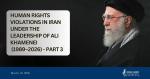 IRAN - Violations Under Ali Khamenei 3