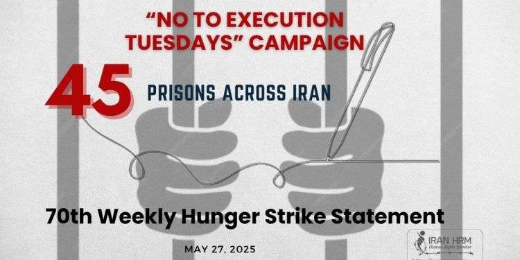 IRAN - IranHRM-70-weekly-hunger-strike-statement